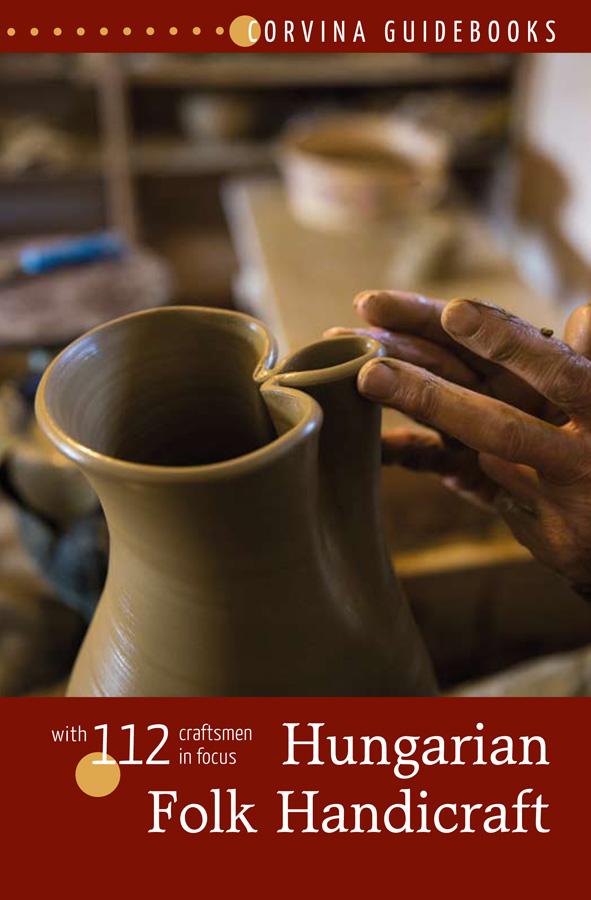 Hungarian Folk Handicraft - Magyar Npi Kzmvessg (Angol)