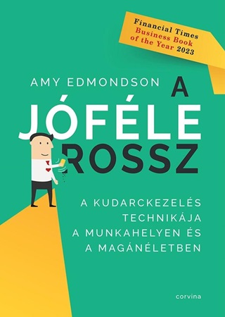 A Jfle Rossz - A Kudarckezels Technikja A Munkahelyen s A Magnletben