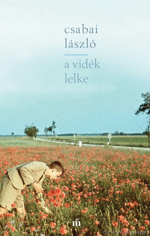 Csabai Lszl - A Vidk Lelke