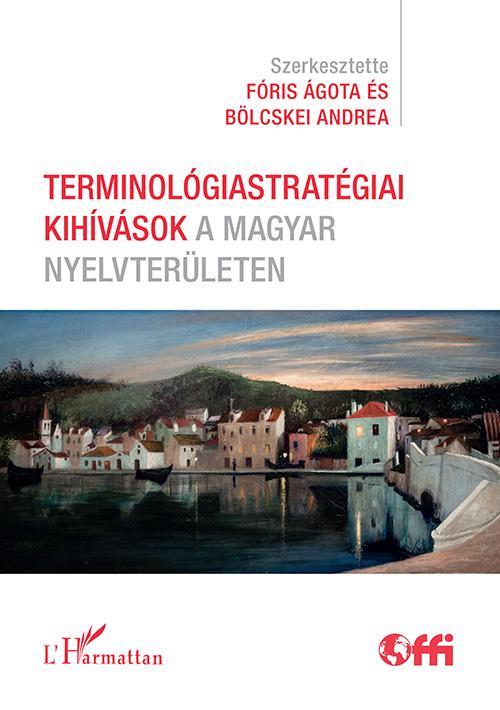 Terminolgiastratgiai Kihvsok A Magyar Nyelvterleten