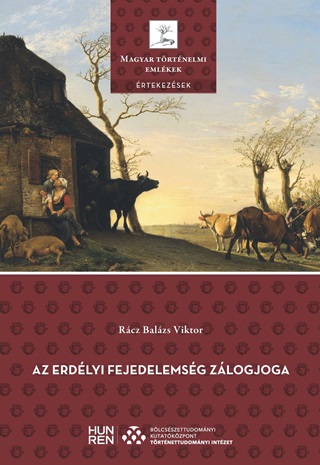Rcz Balzs Viktor - Az Erdlyi Fejedelemsg Zlogjoga