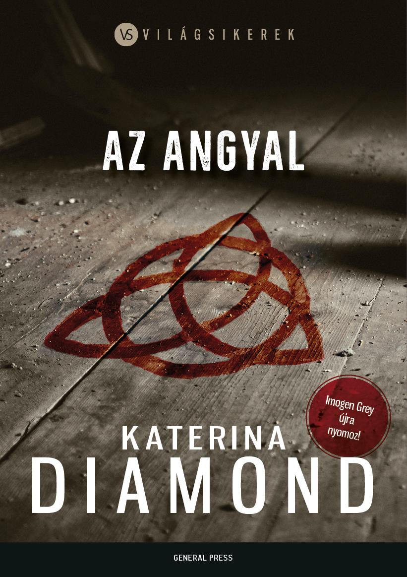 Katerina Diamond - Az Angyal - Vilgsikerek