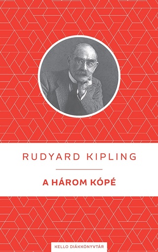 Rudyard Kipling - A Hrom Kp - Kello Dikknyvtr