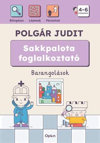 Polgr Judit - Sakkpalota Foglalkoztat  Barangolsok