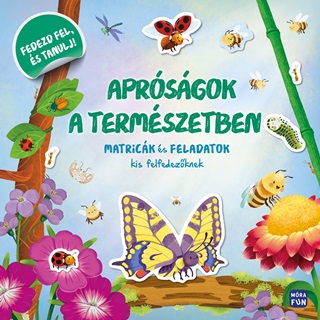  - Aprsgok A Termszetben - Matrick s Feladatok Kis Felfedezknek