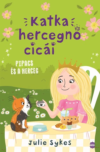 Julie Sykes - Katka Hercegn Cici 4. - Pipacs s A Herceg