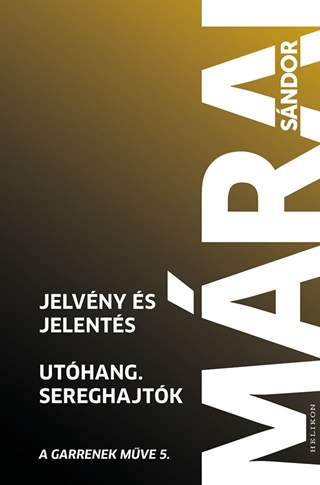 Jelvny s Jelents - Uthang - Sereghajtk