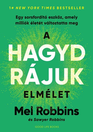 Mel - Robbins Robbins - A Hagyd Rjuk Elmlet