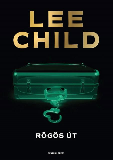 Lee Child - Rgs t - Jack Reacher-Krimi