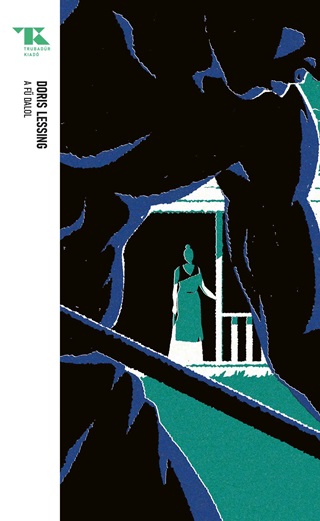Doris Lessing - A F Dalol - Trubadur Zsebknyvek 93.