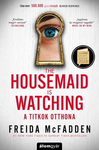 Freida Mcfadden - The Housemaid Is Watching - A Titkok Otthona
